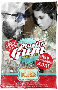 Plastic Gun @ Dolores YucaBar