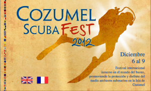 Scuba Fest 2012 @ Cozumel